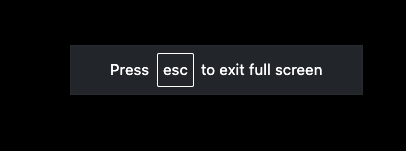 Press the Escape key to exit full screen mode.