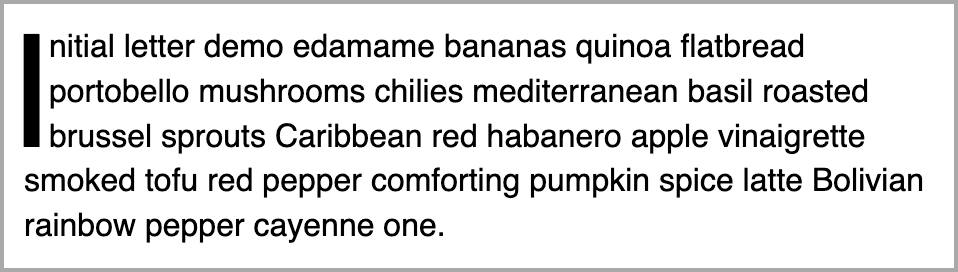 Um parágrafo de texto com uma letra inicial dividido em três linhas.