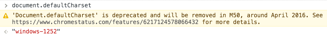 تم إيقاف السمة "Document.defaultCharset" نهائيًا وستتم إزالتها في الإصدار M50، أي في شهر أبريل 2016 تقريبًا.