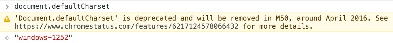 &#39;Document.defaultCharset&#39; अब काम नहीं करता है. इसे अप्रैल 2016 के आस-पास, M50 में हटा दिया जाएगा.