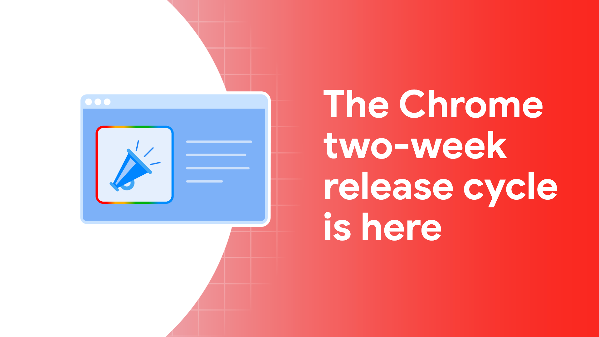 Chrome two-week release cycle