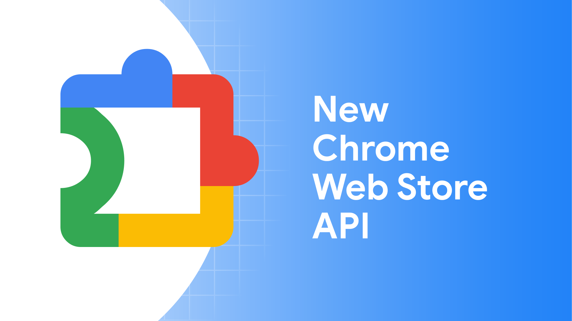 Introducing a new Chrome Web Store API