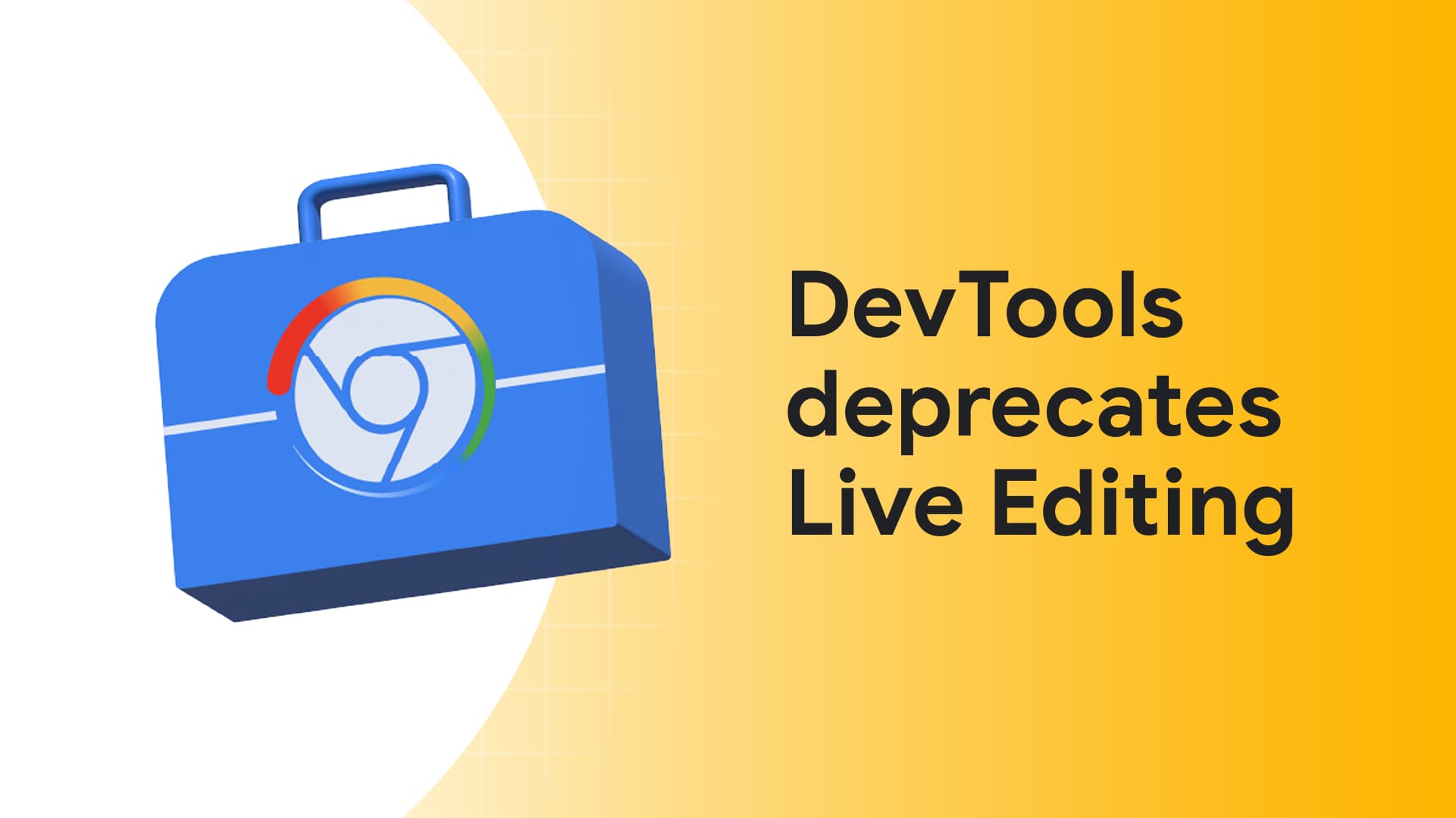 Deprecating live editing of JavaScript sources in Chrome DevTools