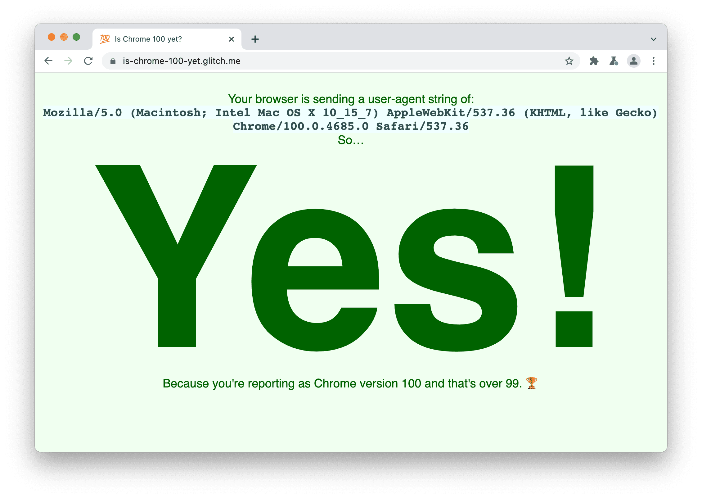 Witryna, która sprawdza, czy przeglądarka wysyła ciąg znaków User-Agent 100. Wyświetla się komunikat: „Tak”, ponieważ zgłaszana wersja Chrome to 100, a to więcej niż 99.