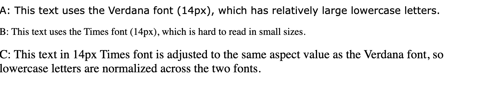 显示以下内容的文字行：“此文本使用 verdana 字体 (14px)，该字体包含相对大的小写字母”“This using Times font (14px)”（此字体在较小的尺寸下难以阅读）和“此文本采用 14px Times 字体调整到与 Verdana 字体相同的纵横比值，因此两种字体对小写字体进行了标准化
