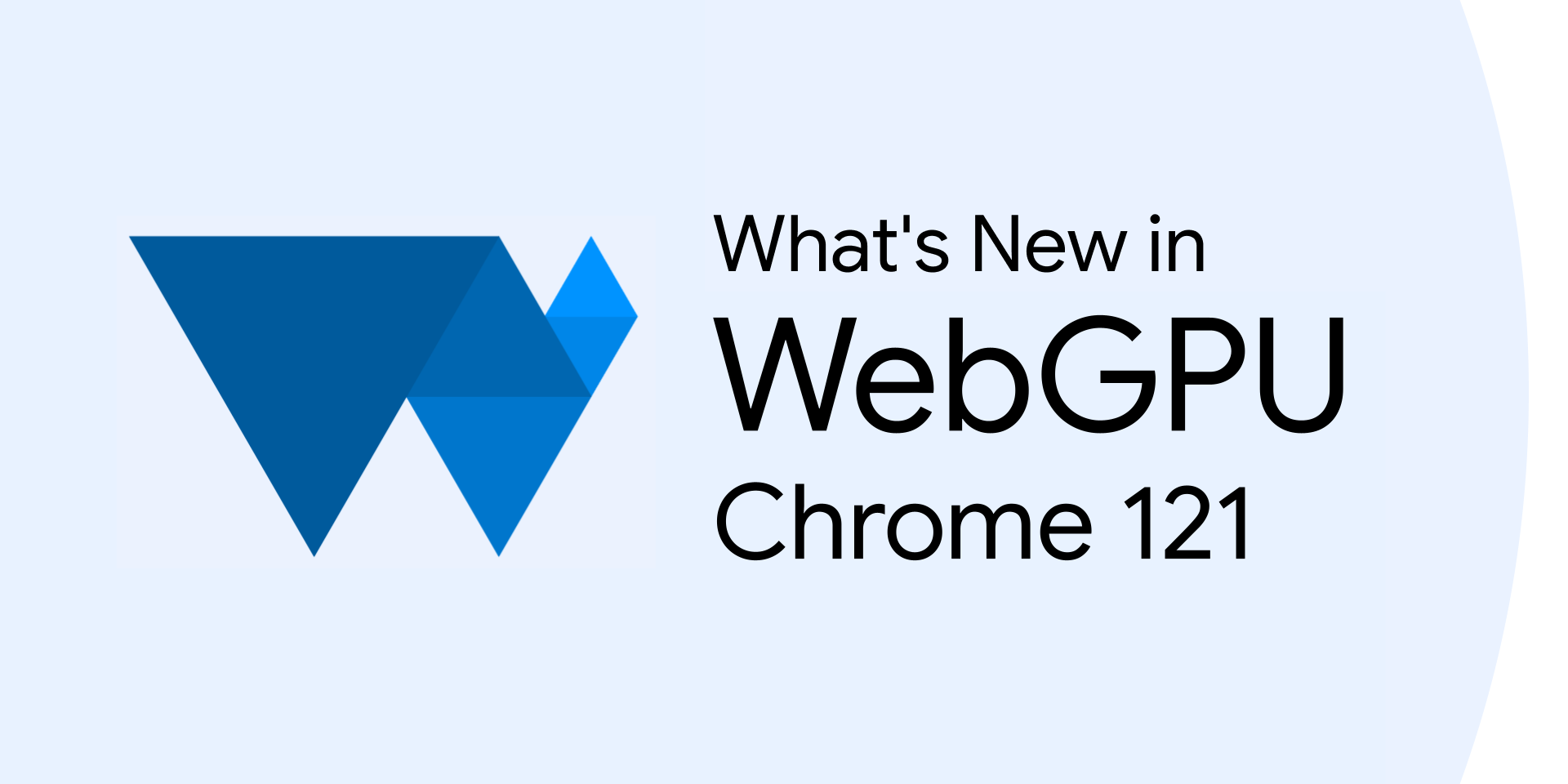 WebGPU の新機能（Chrome 121）  |  Blog  |  Chrome for Developers