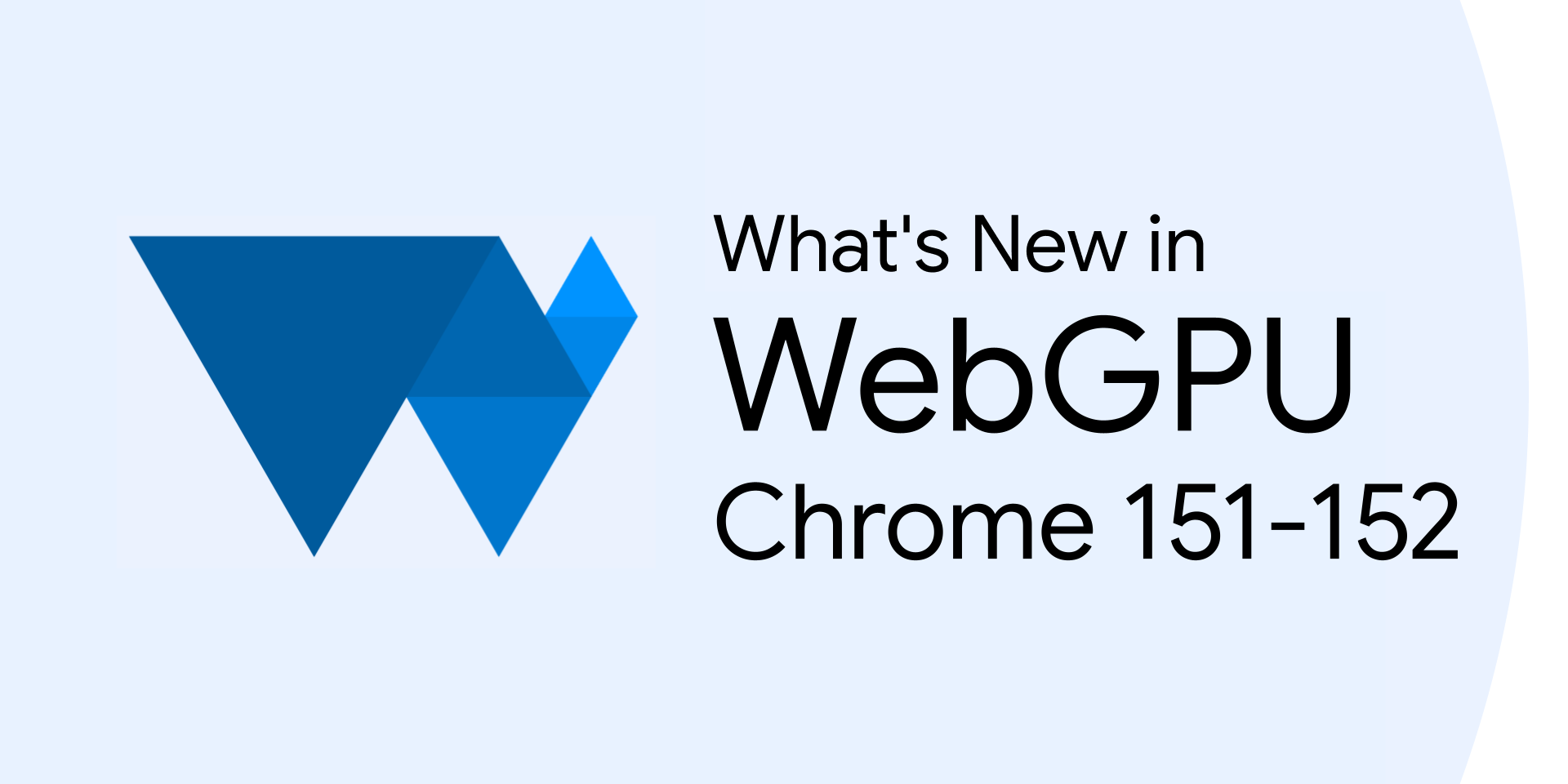 Nowości w WebGPU (Chrome 151–152) | Blog | Chrome for Developers