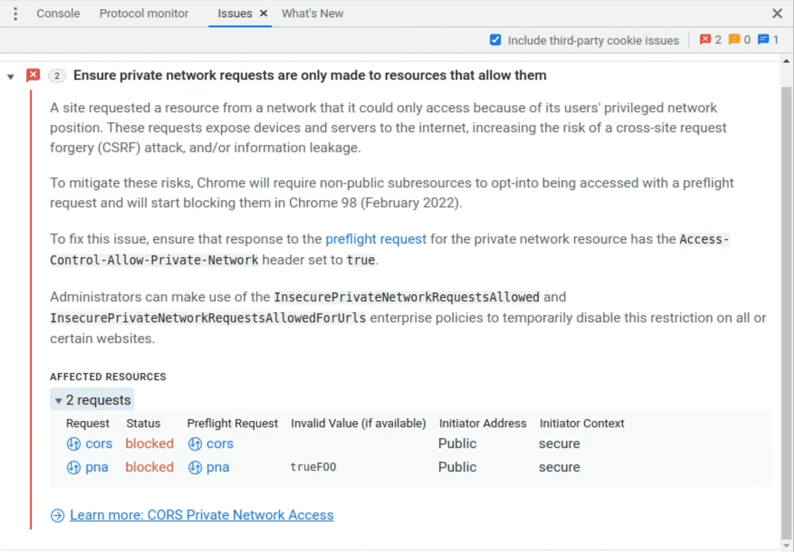 Peringatan permintaan preflight yang gagal di panel Devtools Issues. Hal ini menyatakan:
   memastikan permintaan jaringan pribadi hanya 
dibuat ke sumber daya yang memungkinkannya,
   beserta detail tentang permintaan tertentu dan daftar resource yang terpengaruh.