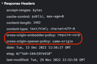 ส่วนหัว 2 แบบที่กล่าวถึงข้างต้น ได้แก่ Cross-Origin-embeddedder-Policy และ Cross-Origin-Opener-Policy ซึ่งไฮไลต์ไว้ในเครื่องมือสำหรับนักพัฒนาเว็บใน Chrome