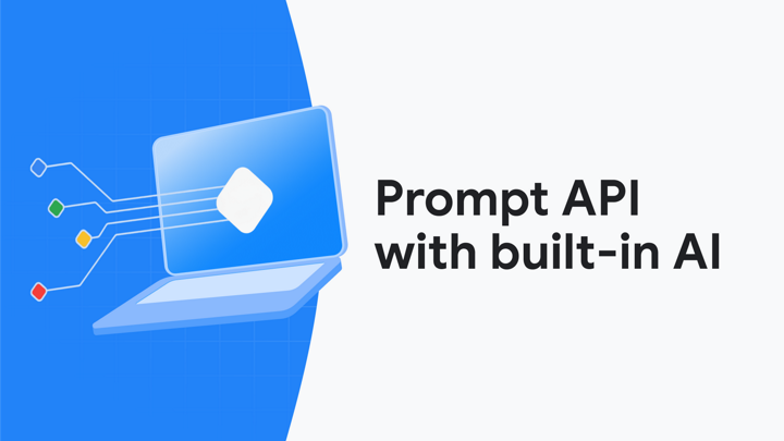 Chrome Prompt API cover illustration showing on-device AI capabilities