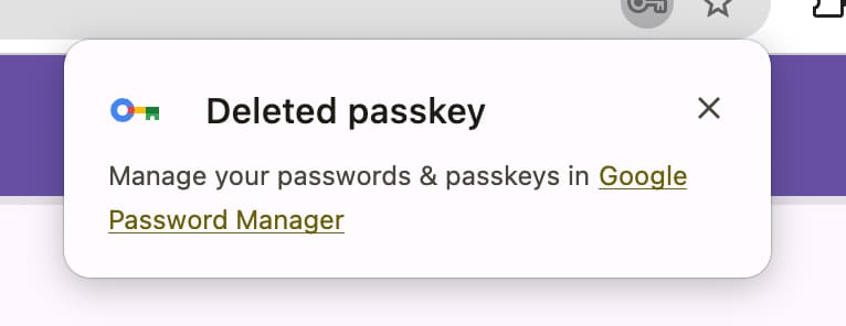 A dialog displayed when a passkey is deleted from Google Password Manager on Chrome.