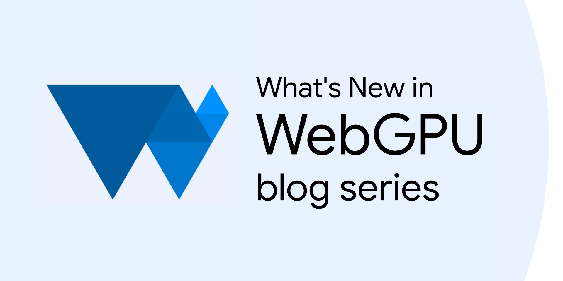 What's New in WebGPU.